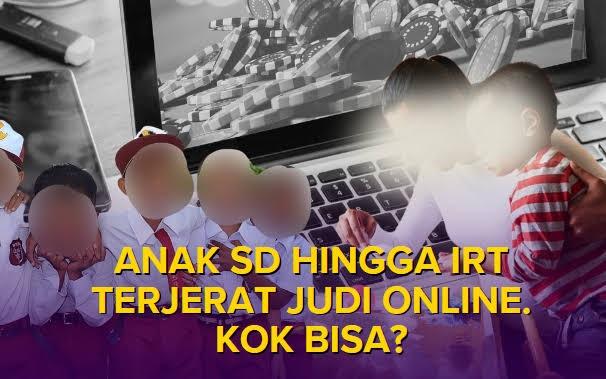 Indonesia Menempati Posisi Teratas sebagai Pemain Judi Online Terbanyak di Dunia, Di antaranya&nbsp;Anak-Anak